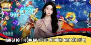 Bắn Cá Đổi Thưởng