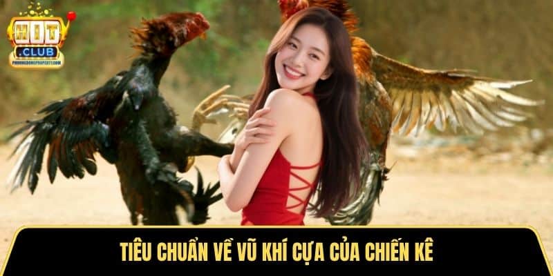 Tiêu chuẩn về vũ khí cựa của chiến kê